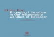Ethics Day: Engaging Librarians in the Responsible Conduct of …€¦ · A diverse group of faculty, administrators, and librarians presented current issues in research ethics and