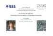 Union College and IEEE Schenectady Section present The ... · The Steinmetz Memorial Lecture for 2015 Our Travels Through Time: Envisioning Historical Waves of Technological Innovation