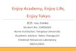Enjoy Academy, Enjoy Life, Enjoy Hao.pdf · PDF file Enjoy Academy, Enjoy Life, Enjoy Tokyo 张浩 Hao ZHANG Student No.:15R55020 Home institution: Tsinghua University Academic advisor: