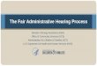 The Fair Administrative Hearing Process · Statutes and Policies. Assurance 13. Grantee must “… provide an opportunity for a Fair Administrative Hearing to individuals whose claims