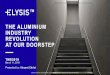 THE ALUMINIUM INDUSTRY REVOLUTION AT OUR DOORSTEP · 11/3/2019  · This presentation includes forward-looking statements. All statements other than statements of historical facts
