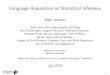 Language Acquisition as Statistical Inference · Mark Johnson Joint work with many people, including Ben B orschinger, Eugene Charniak, Katherine Demuth, Michael Frank, Sharon Goldwater,