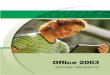 Office 2003 - LearnKey 2003... · Selection Review Graphics Accept/Decline Split Windows Complete Merge Word 2003 ... Task Panes Clip Art Menus and Toolbars Bookmarks XML ... Open