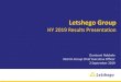 HY 2019 Results Presentation - letshego.co.b · 3 FY 18 HY 19 HY 18 % Change Interest Income (BWPbn) 2.718 1.512 1.222 24 Impairment Provision (BWPmn) 361 117 108 8 Profit After Tax