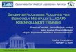 Governor’s Access Plan for the Seriously Mentally Ill (GAP ... · • There will not be another GAP coverage card generated. If needed, the member must call in to request. • If