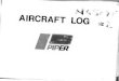 AIRCRAFT · AIRCRAFT LOG PIPER AIRCRAFT CORPORATION Generol Offices ol Lock Hoven, Pennsylvonio U. S. A. Aircraft Registration Number Port No. 230715 --~· .,;;