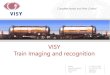 VISY Train Imaging and recognition · Visy Oy Hatanpään valtatie 34 D 33100 Tampere Finland Tel: +358 3 211 0403 Fax: +358 3 211 0402 sales@visy.fi Complete Access and Area Control