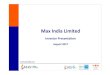 Max India Investor Presentation (AUG17) · Investor Presentation August 2017 . Max Group Vision ... (GMAC) Hospital Medical Executive Council (HMEC) Doctor’s council Managerial