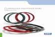 Customized machined seals · 2018. 1. 9. · materials, design and manufacturing methods, as well as changes necessitated by technological developments. PUB SE/P2 11302/1 EN · January