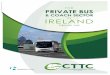 Table of Contents · compliment of 2,500 in Bus Eireann and 3,500 in Dublin Bus. The sector generates a yearly turnover of €617m, bringing much needed revenues and business to every