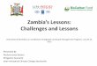 Zambia’s Lessons: Challenges and Lessons · Direction of Reference Emission Level/Emission REDD+ in Zambia should be nationally owned and help meet national objectives Align with