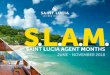 SAINT LUCIA AGENT MONTH - St. Lucia Tourism Authority€¦ · SANDALS RESORTS Tel: 1 800-327-1991 ext. 4007. Website: Saint Lucia’s exotic beauty truly captures the luxuriant allure