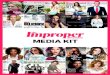 MEDIA KIT - The Improper Bostonian...from food and fashion to arts and entertainment to celebrities who got their start here. Every two weeks, The Improper Bostonian delivers 80,000