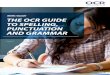 Skills Guides The OCR Guide to Spelling, Punctuation and ... · Common mistakes 9 Appendix 1: Links 11 Appendix 2: Homophones 12 Appendix 3: Homographs 15 Appendix 4: Prefixes and