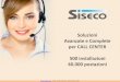 Soluzioni Avanzate e Complete per CALL CENTER 500 installazionisupport.siseco.com/download/SISECO-CALL_CENTER... · 2013. 4. 15. · - CRM, CALL & CONTACT CENTER SOLUTIONS • Gestione