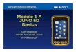 Module 1-A JUNO 5D Basics · Juno GPS accuracy (uBlox) • Standard – 2 to 4 meters with WAAS corrections • Matches Garmin performance • Often performs much better in open sky