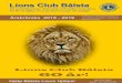 Lions Club Bålsta€¦ · Övrigt arbete med krönikan utförs på ideell basis inom klubben. Vi har så kallat brutet räkenskapsår, vilket innebär att vårt verksamhetsår inleds