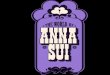 THE WORLD OF ANNA SUI The World of Anna Sui is a Fashion ...€¦ · pink and black circus tent starting the spectacle with her circus ringleader sporting a majorette cape and ﬂoral