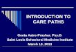 INTRODUCTION TO CARE PATHS - eSbirt intro.pdf · 2013. 4. 23. · INTRODUCTION TO CARE PATHS Geeta Aatre-Prashar, Psy.D. Saint Louis Behavioral Medicine Institute March 13, 2013