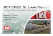 MCX CMAC St L i Di t i tMCX CMAC, St. Louis District · Key vocational skill sets taught toKey vocational skill sets taught to veterans • Records management and electronic files