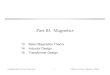 Part III. Magneticsecen5797/course_material/Ch13slides.pdf · 13.1.2 Magnetic circuits Uniform flux and magnetic field inside a rectangular element: MMF between ends of element is