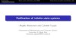 Verification of infinite state systemsusers.dimi.uniud.it/~angelo.montanari/ESSLLI2006-part1.pdf · Veriﬁcation of inﬁnite state systems ... Italy {montana,puppis}@dimi.uniud.it