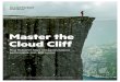 Master the Cloud Cliff - PDS · 4 Master the Cloud Cliff | How Hybrid IT helps companies balance performance, cost, and control When public cloud services began to catch on rapidly