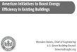 American Initiatives to Boost Energy LEED CERTIFICATION ... · American Initiatives to Boost Energy Efficiency in Existing Buildings Brendan Owens, Chief of Engineering ... LEED@