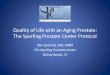 Quality of Life with an Aging Prostate: The Sperling ... · The Sperling Prostate Center Protocol Excellence in Protecting and Maintaining Prostate Health •Testosterone Replacement