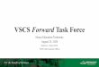 VSCS Forward Task Force · 1 day ago · VSCS Forward Stakeholder Survey 3 Distribution: All VSCS internal stakeholders (students, faculty, staff, administration) 400+ high school