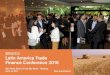 Latin America Trade Finance Conference 2016 · 2016. 5. 6. · SPEAKERS LATIN AMERICA TRADE FINANCE CONFERENCE 2016 2016’s speakers included O Matt Albrecht, Assistant Viceresient,