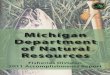Michigan Department of Natural Resources€¦ · Fisheries employees work on an amazing array of issues in order to manage some of the best fishery resources in the country. Michigan