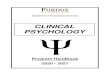 Clinical Psychology . PROGRAM HANDBOOK . PURDUE UNIVERSITY CLINICAL PSYCHOLOGY PROGRAM . TABLE OF CONTENTS I. INTRODUCTION