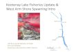 Kootenay Lake Fisheries Update & West Arm Shore Spawning Intro Lake... · 2015. 11. 16. · Kootenay Lake Fisheries Update & West Arm Shore Spawning Intro Jeff Burrows BC Ministry