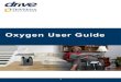 Oxygen User Guide - Drive DeVilbiss...The large oxygen cylinders, including D and E size cylinders, should be fitted to a trolley at all times. These must be stored in a well ventilated