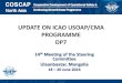 UPDATE ON ICAO USOAP/CMA PROGRAMME DP7 vf.pdf•USOAP CMA provides a mechanism for ICAO to collect and analyze safety information from Member States and other stakeholders to identify