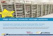 Customised modular and interchangeable storage …...High density modular storage systems The high density modular storage systems range includes open frame racks, cabinets, storage
