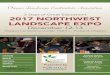 2 Days of Great Education! 2017 Northwest LaNdscaPe exPo 2017 nw... · 2017. 11. 29. · Presented by Northwest LaNdscape Expo d esig n•B u i l d •sta n s p y • M a i n t a