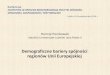 Prezentacja programu PowerPoint - Urząd Statystyczny w ... · demograficznych regionów Unii Europejskiej w relacji do ich rozwoju mierzonego poziomem PKB. Odległości ... Kujawsko-pomorskie,