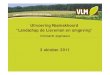 Uitvoering Raamakkoord “L d h d Li i ”“Landschap de ... · Plaatsvervanger Dhr Leo Nys d ( O( gemeente Oud-Th)Turnhout) 4-10-2011 30. Aanpak VLM ... Deze presentatie + tekst