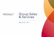 Group Sales & Services · 2019. 6. 3. · • Group size, number of meetings scheduled, up - trending meeting rates, longer meetings, more demand for customized meetings packages