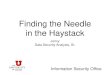 Finding the Needle in the Haystack - Carnegie Mellon University · 2017. 5. 30. · solution finding the “Needle in the Haystack”, but it definitely turns a needle into haystack