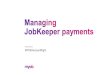 MYOB AccountRighthelp.myob.com.au/academy/webinar/JobKeeper_Subsidy.pdf · 2020. 4. 30. · 24 MYOB. MYOB AccountRight Help: JobKeeper payments MYOB Essentials Help: JobKeeper payments