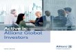 Active is: Allianz Global Investors · 2020. 2. 7. · 8 Active is: Putting clients front and centre Our focus is on you. Deep, long-term relationships with clients are fundamental