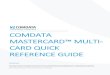 Comdata Mastercard Multi-Card Quick Reference Guide€¦ · Comdata Confidential and Proprietary 3 Overview Comdata offers the ability to add a Purchasing and Travel & Entertainment