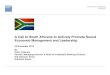 A Call to South Africans to Actively Promote Sound ......A Call to South Africans to Actively Promote Sound Economic Management and Leadership 25 November 2015 By Colin Coleman Partner,