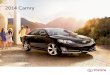 2014 Camry - Dealer.com US...safety features. When it comes to building automobiles, safety is Toyota’s primary concern. At the core of Camry’s safety is a body structure that