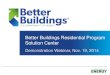 Better Buildings Residential Program Solution Center...2014/11/19  · Templates, forms, tools, calculators 18 Click to edit Master title style Handbooks – Topical Resources Topical