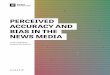 PERCEIVED ACCURACY AND BIAS IN THE NEWS MEDIAkf-site-production.s3.amazonaws.com/publications/pdfs/... · 2018. 6. 25. · PERCEIVED ACCURACY AND BIAS IN THE NEWS MEDIA TABLE OF CONTENTS