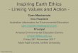 Inspiring Earth Ethics - Linking Values and Action · 2018. 1. 15. · Cam Mackenzie Inspiring Earth Ethics - Linking Values and Action - Cam Mackenzie Vice President Australian Association